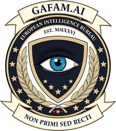 GAFAM AI - NON PRIMI SED RECTI - EUROPEAN INTELLIGENCE BUREAU EST. MMXXVI